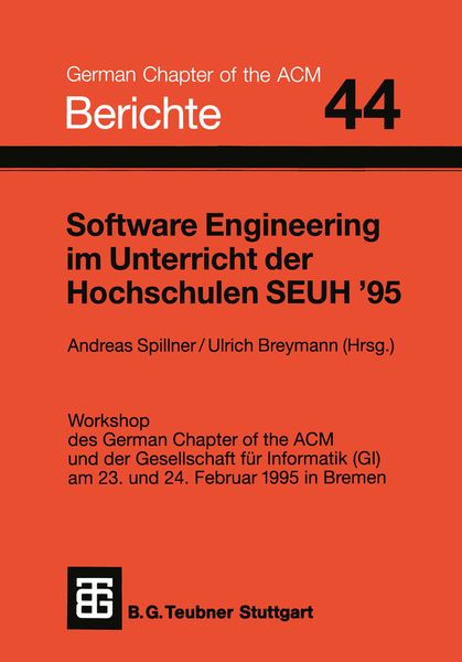 Software Engineering im Unterricht der Hochschulen SEUH ’95, Taschenbuch von , Vieweg & Teubner, 978-3-519-02685-3