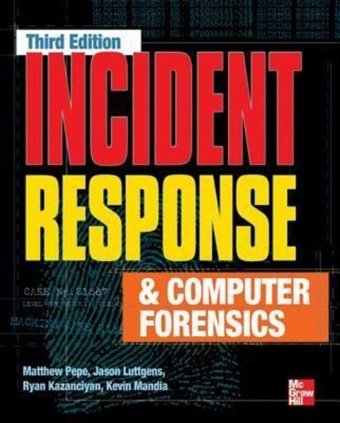 Incident Response & Computer Forensics, Third Edition, Taschenbuch von Jason Luttgens,Kevin Mandia,Matthew Pepe, MCGRAW-HILL Professional,