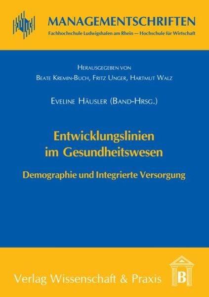 Entwicklungslinien im Gesundheitswesen., Taschenbuch von Eveline Häusler,Beate Kremin-Buch,Fritz Unger,Beate Kremin-Buch, Verlag Wissenschaft &