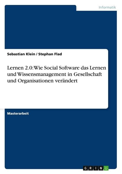 Lernen 2.0: Wie Social Software das Lernen und Wissensmanagement in Gesellschaft und Organisationen verändert, Taschenbuch von Sebastian Klein,Stephan