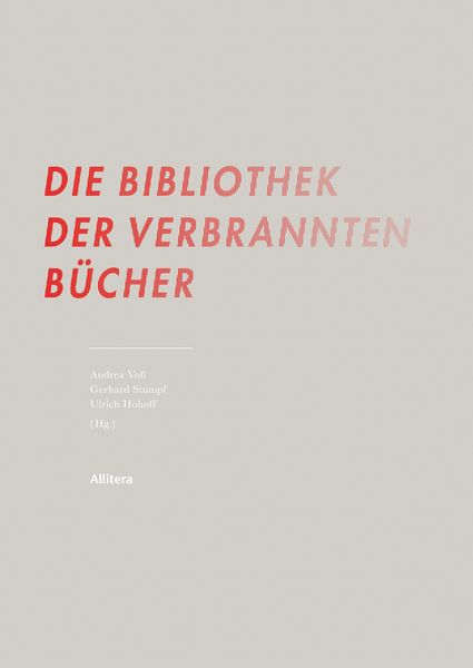 Die Bibliothek der verbrannten Bücher, Gebundene Ausgabe von , Buch&media, 978-3-96233-107-8