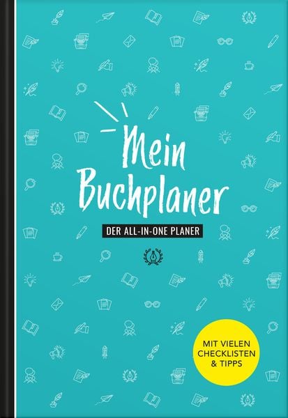 Autorenplaner | Buch schreiben und veröffentlichen | Handbuch für Autoren & Schriftsteller | Buch schreiben lernen | mit vielen Tipps & Checklisten |