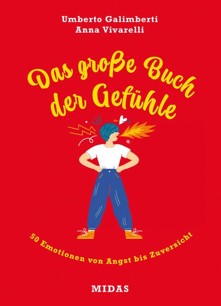 Das große Buch der Gefühle, Gebundene Ausgabe von Umberto Galimberti,Anna Vivarelli, Midas Kinderbuch, 978-3-03876-220-1