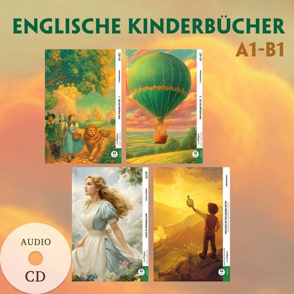 Englische Kinderbücher A1-B1 (4 Bücher + 4 Audio-CDs), Set von Lewis Carroll,L. Frank Baum,John Ruskin, EasyOriginal Verlag, 978-3-99168-974-4