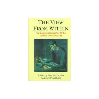 The View from Within by Jonathan Shear (Paperback - Imprint Academic)