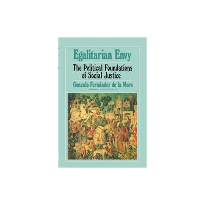 Egalitarian Envy by Antonio De Nicolas (Paperback - Authors Choice Pr)