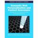 Premier Reference Source: Semantic Web Personalization and Context Awareness: Management of Personal Identities and Social Networking (Hardcover)