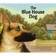 The Blue House Dog (Hardcover)