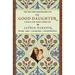 The Good Daughter : A Memoir of My Mother s Hidden Life (Paperback)