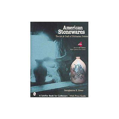 American Stonewares by Georgeanna H. Greer (Hardcover - Revised)
