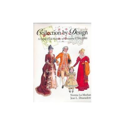 Collection by Design by Norma Lu Meehan (Paperback - Texas Tech Univ Pr)