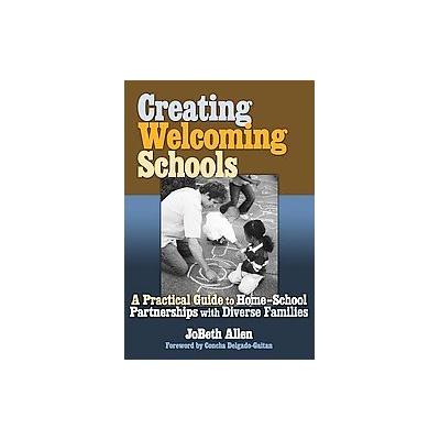 Creating Welcoming Schools by Jobeth Allen (Paperback - Teachers College Pr)