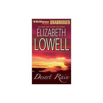 Desert Rain by Elizabeth Lowell (Mixed media product - Brilliance Audio)
