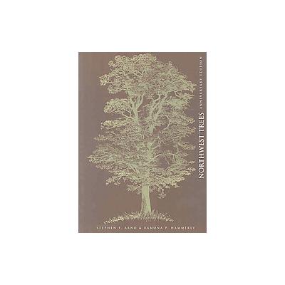 Northwest Trees by Stephen F. Arno (Paperback - Revised)