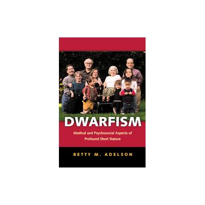 Dwarfism by Betty M. Adelson (Paperback - Johns Hopkins Univ Pr)
