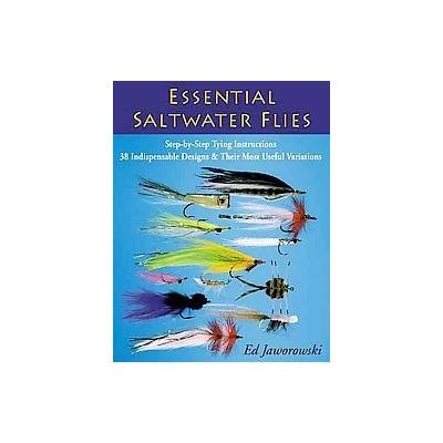 Essential Saltwater Flies by Ed Jaworowski (Paperback - Stackpole Books)