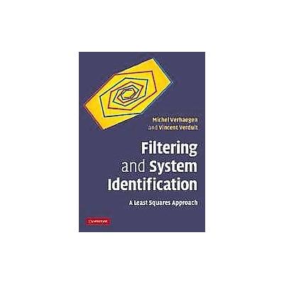 Filtering and System Identification by Vincent Verdult (Hardcover - Cambridge Univ Pr)