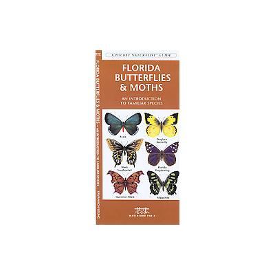 Florida Butterflies & Moths by Raymond Leung (Paperback - Waterford Pr)