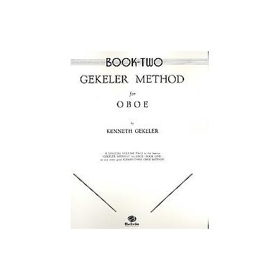 Gekeler Method for Oboe by Kenneth Gekeler (Paperback - Warner Bros Pubns)
