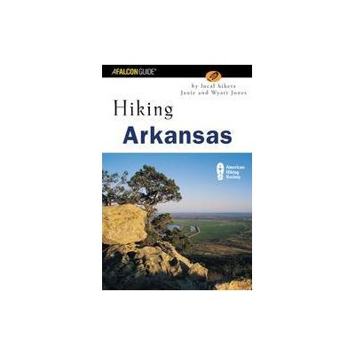 Hiking Arkansas by Janie Jones (Paperback - Falcon Pr Pub Co)