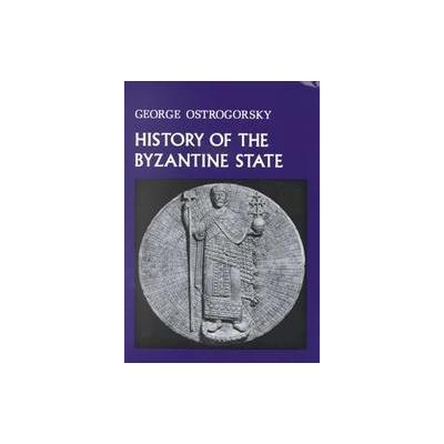 History of the Byzantine State by Georgije Ostrogorski (Paperback - Reprint)