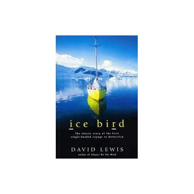 Ice Bird by David Lewis (Paperback - Sheridan House Inc)