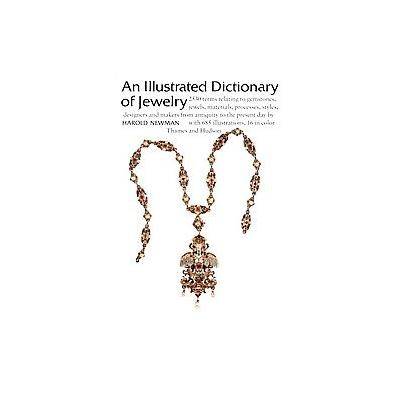 An Illustrated Dictionary of Jewelry by Harold Newman (Paperback - Reissue)