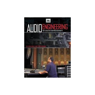 Jbl Audio Engineering for Sound Reinforcement by John Eargle (Paperback - Jbl Pro Audio Pubns)