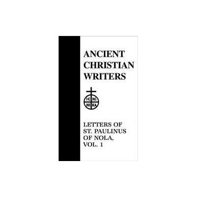 Letters of Saint Paulinus of Nola by  Walsh. Prof. P. G. (Hardcover - Paulist Pr)