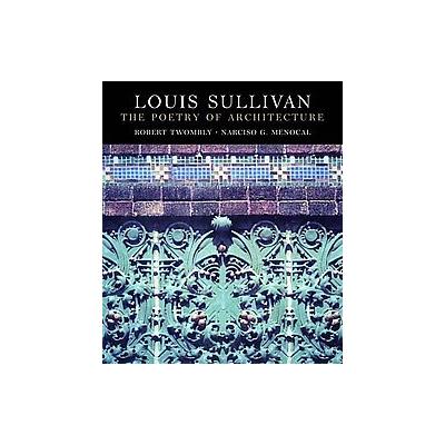 Louis Sullivan by Robert Twombly (Hardcover - W W Norton & Co Inc)