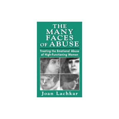 The Many Faces of Abuse by Joan Lachkar (Hardcover - Jason Aronson Inc.)