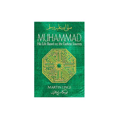 Muhammad by Martin Lings (Paperback - Revised)