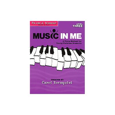 Music in Me by Carol Tornquist (Paperback - Word Music)