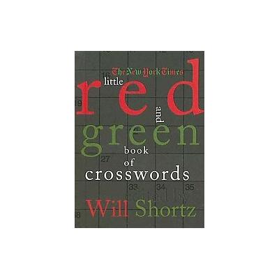 The New York Times Little Red and Green Book of Crosswords by  New York Times Company (Spiral - Grif