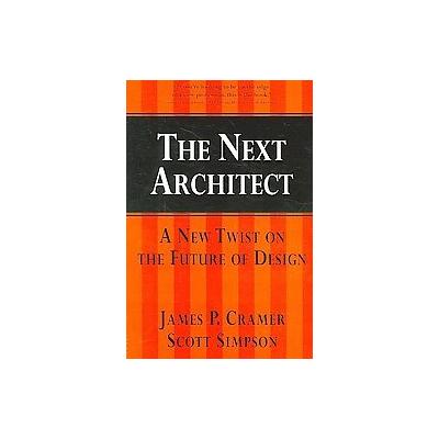 The Next Architect by Scott Simpson (Paperback - Ostberg)