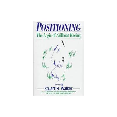 Positioning by Stuart H. Walker (Hardcover - W W Norton & Co Inc)