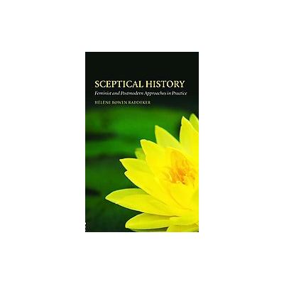 Sceptical History by Helene Bowen Raddeker (Paperback - Routledge)