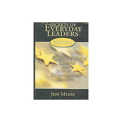 Secrets of Everyday Leaders by Jeff Myers (Mixed media product - B & H Pub Group)