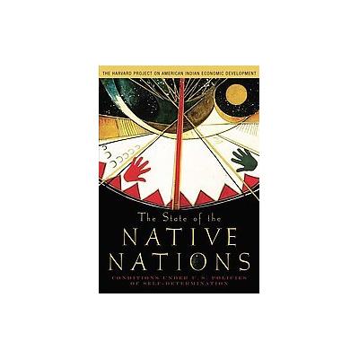 The State of the Native Nations by  Harvard Project on American Indian Econo (Paperback - Oxford Uni