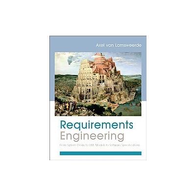 Requirements Engineering by Axel Van Lamsweerde (Paperback - John Wiley & Sons Inc.)