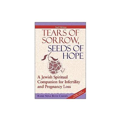 Tears of Sorrow, Seeds of Hope by Nina Beth Cardin (Paperback - Jewish Lights Pub)