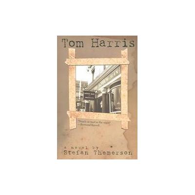 Tom Harris by Stefan Themerson (Paperback - Dalkey Archive Pr)