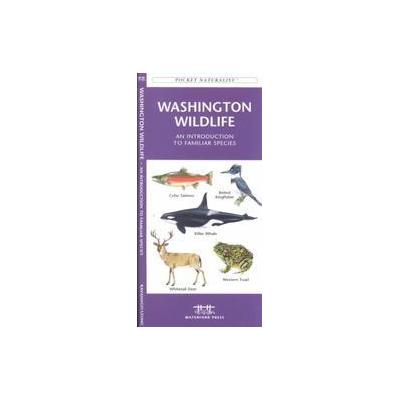 Washington Wildlife by James Kavanagh (Paperback - Waterford Pr)