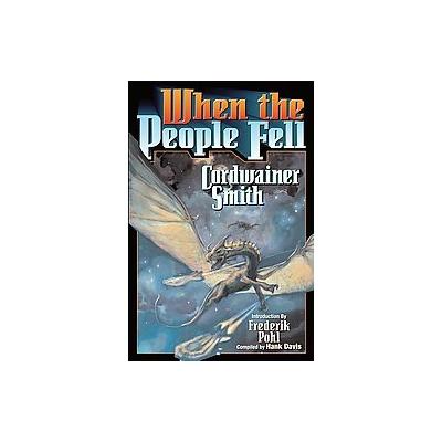 When the People Fell by Cordwainer Smith (Paperback - Baen Books)