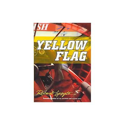 Yellow Flag by Robert Lipsyte (Hardcover - HarperTeen)