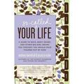 Your So-Called Life: A Guide to Boys Body Issues and Other Big-Girl Drama You Thought You Would Have Figured Out by Now (Paperback)