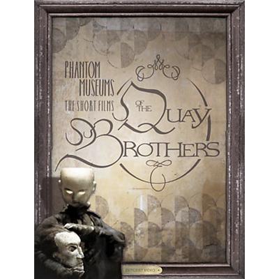 Phantom Museums: The Short Films of the Quay Brothers (2-Disc Set) [DVD]