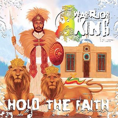 Hold the Faith * by Warrior King (Vinyl - 10/25/2005)
