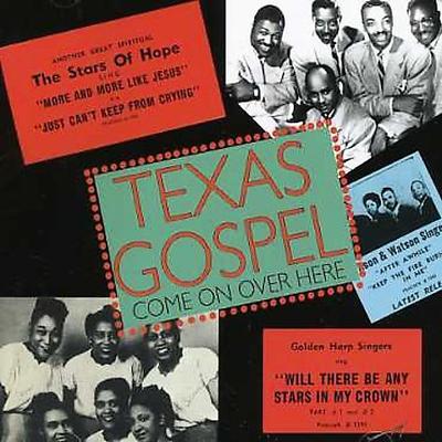 Texas Gospel, Vol. 1: Come on Over Here: 1951-1953 by Various Artists (CD - 09/05/2005)