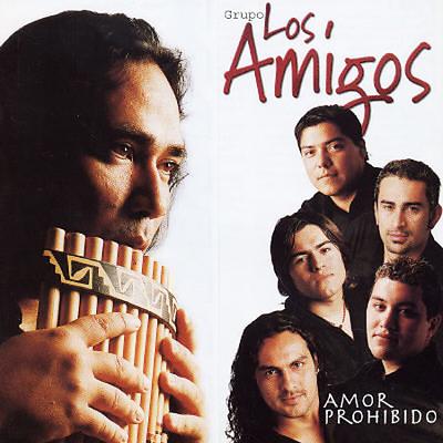 Amor Prohibido by Grupo Los Amigos (CD - 11/17/2003)